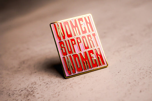 Women Support Women Pin