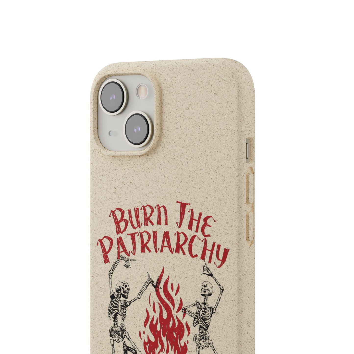 Burn The Patriarchy Biodegradable Case