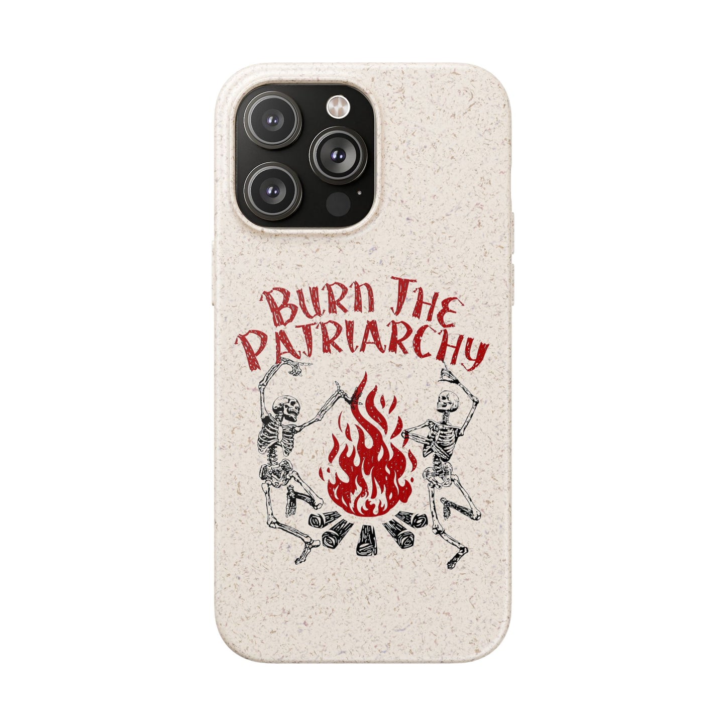 Burn The Patriarchy Biodegradable Case