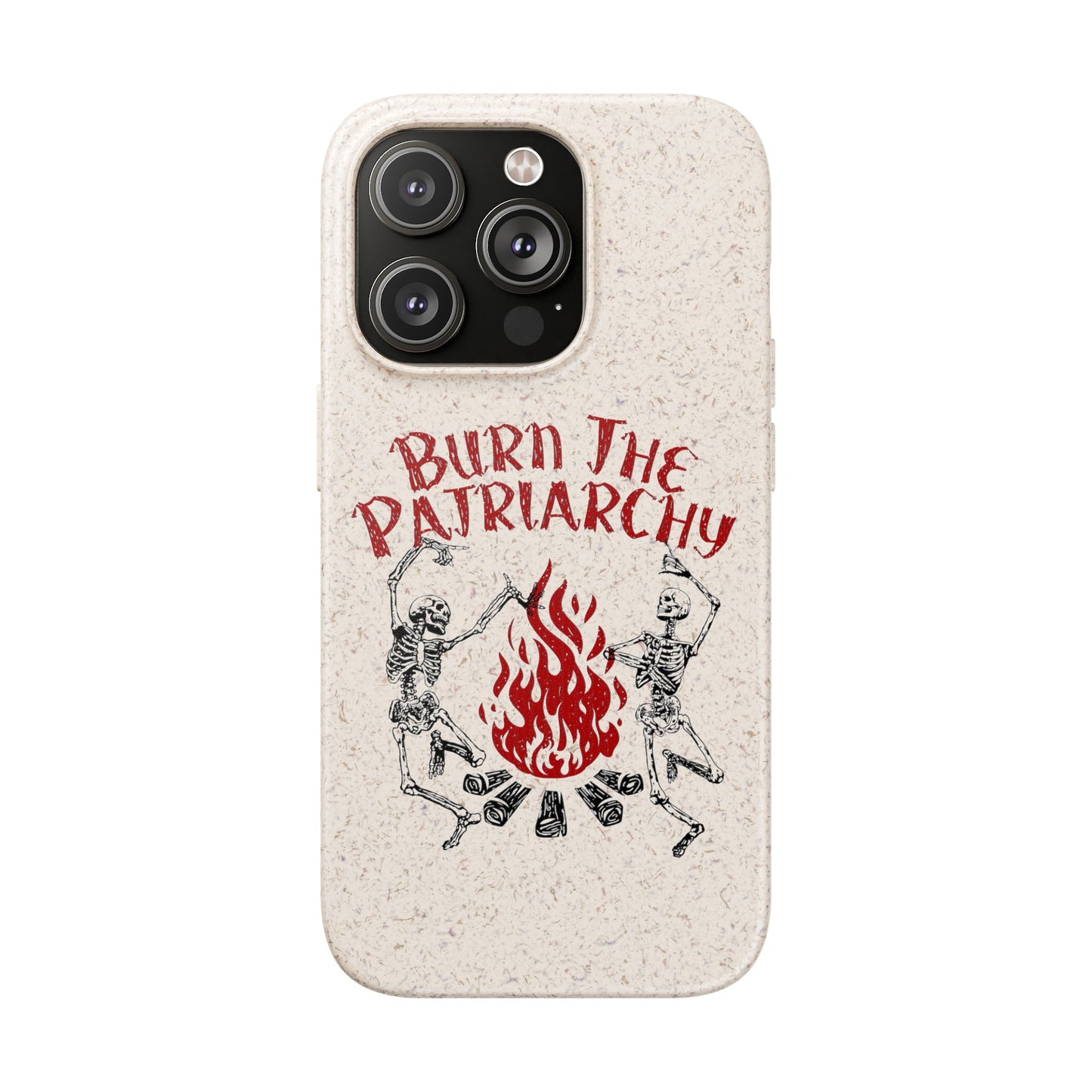 Burn The Patriarchy Biodegradable Case