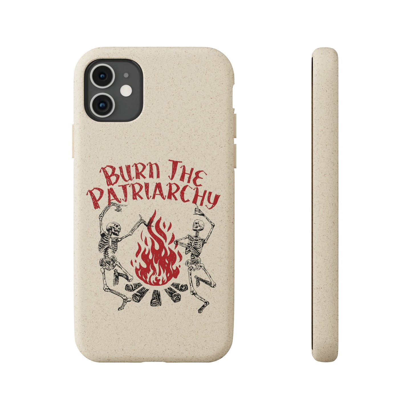 Burn The Patriarchy Biodegradable Case