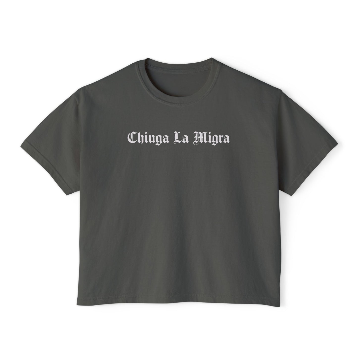 Chinga La Migra- FUCK ICE middle finger Boxy Tee