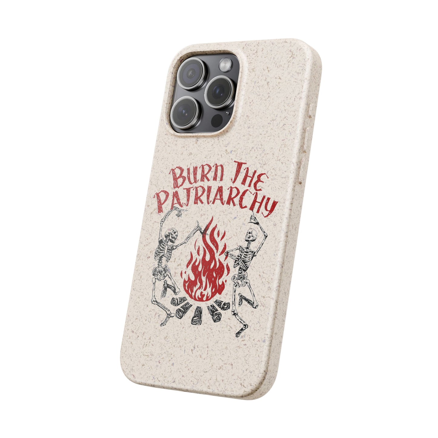 Burn The Patriarchy Biodegradable Case