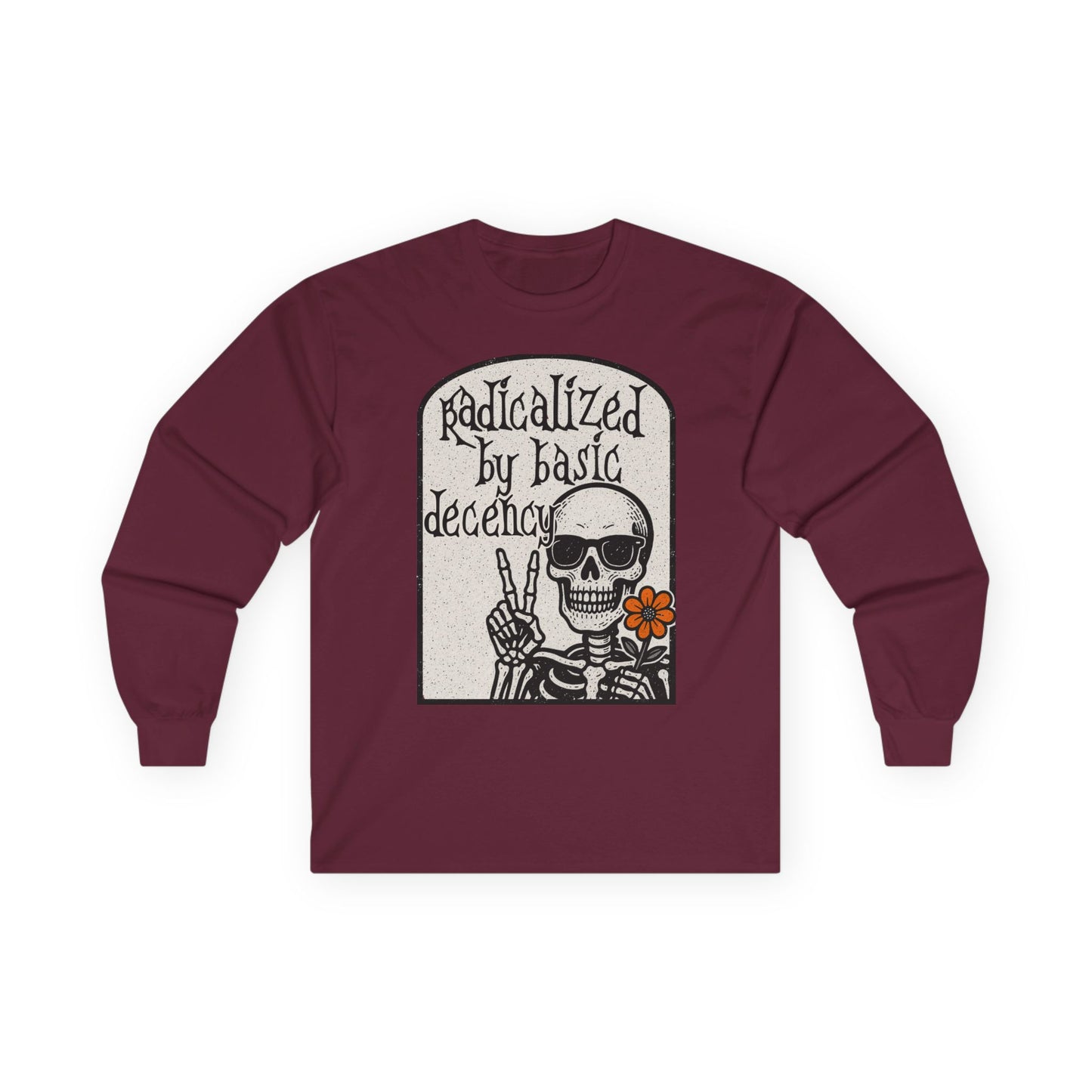 Radicalized By Basic Decency Long Sleeve