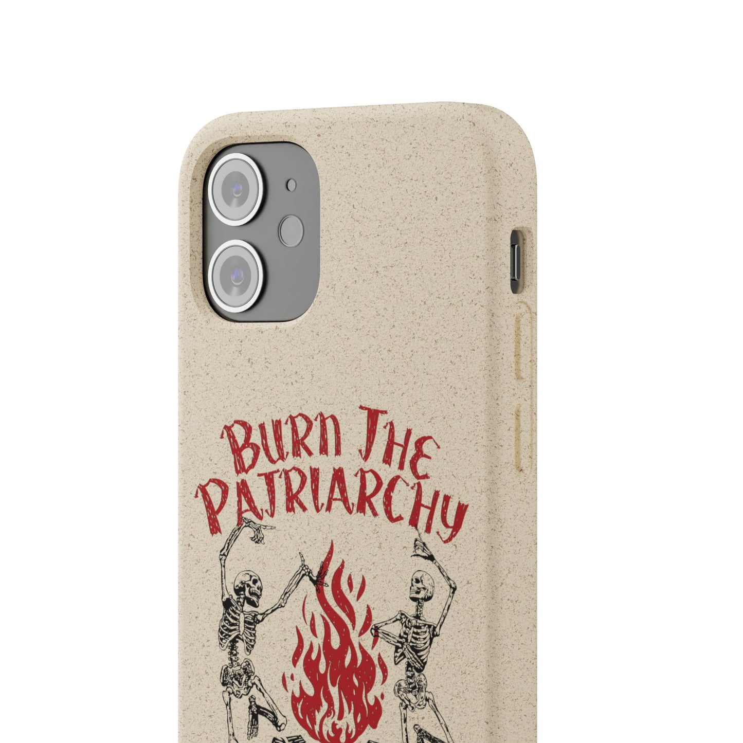 Burn The Patriarchy Biodegradable Case