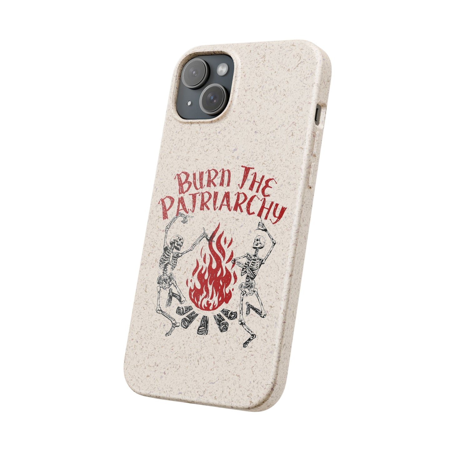 Burn The Patriarchy Biodegradable Case