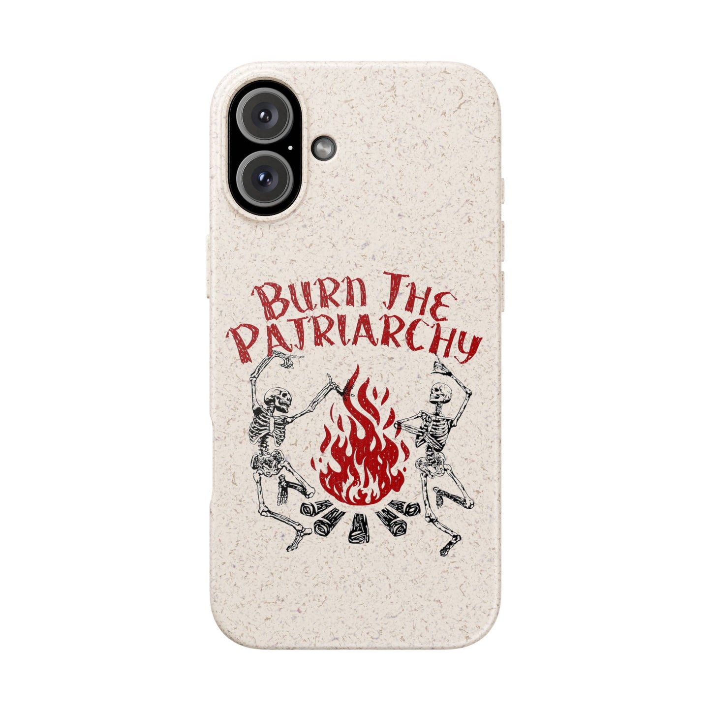 Burn The Patriarchy Biodegradable Case