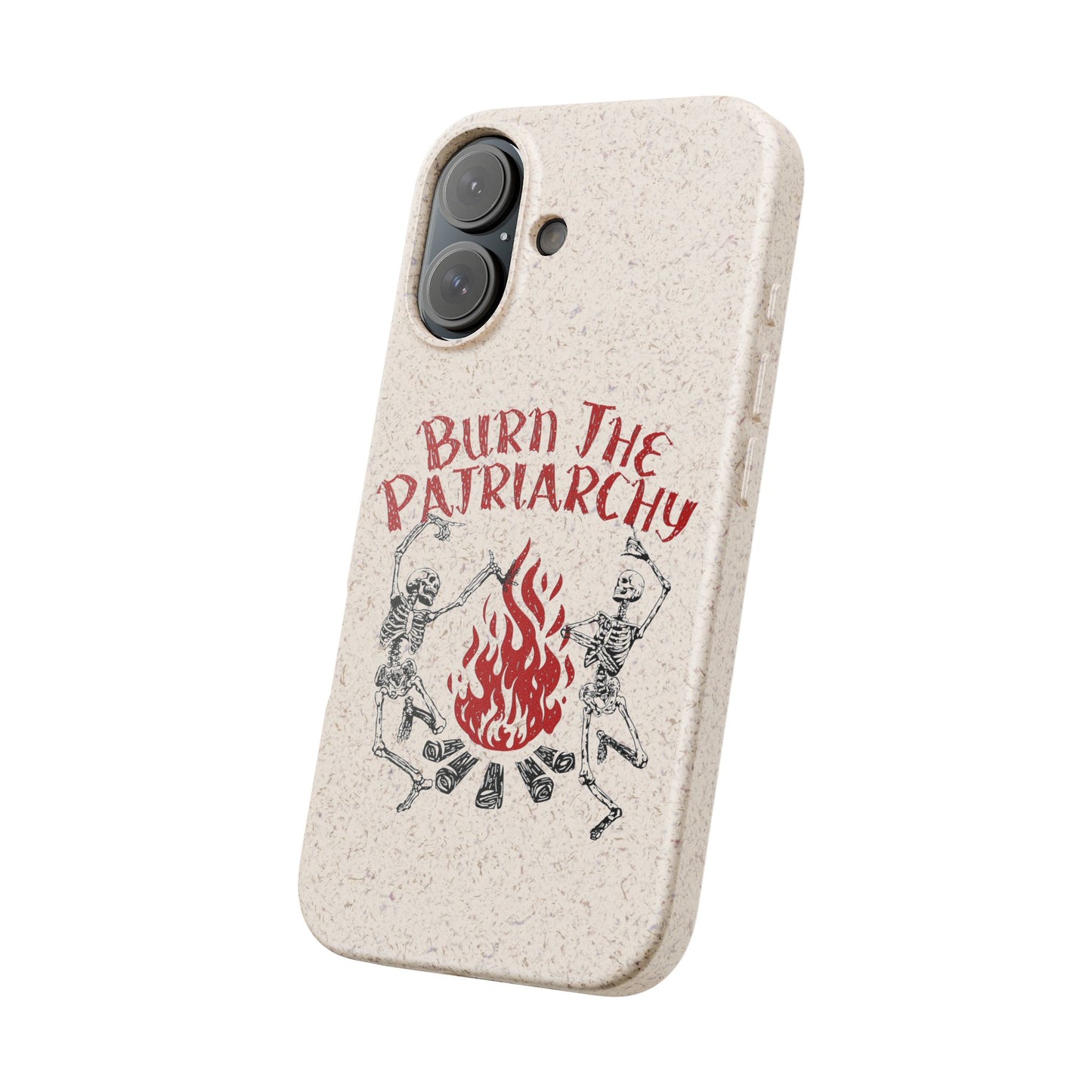 Burn The Patriarchy Biodegradable Case