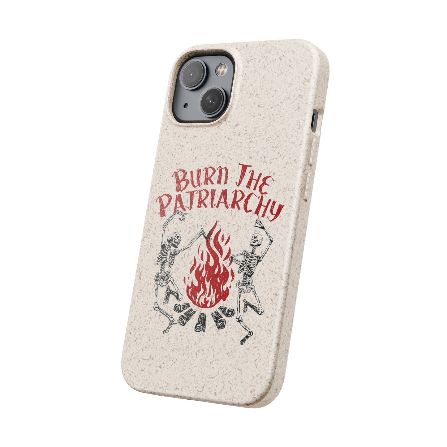 Burn The Patriarchy Biodegradable Case