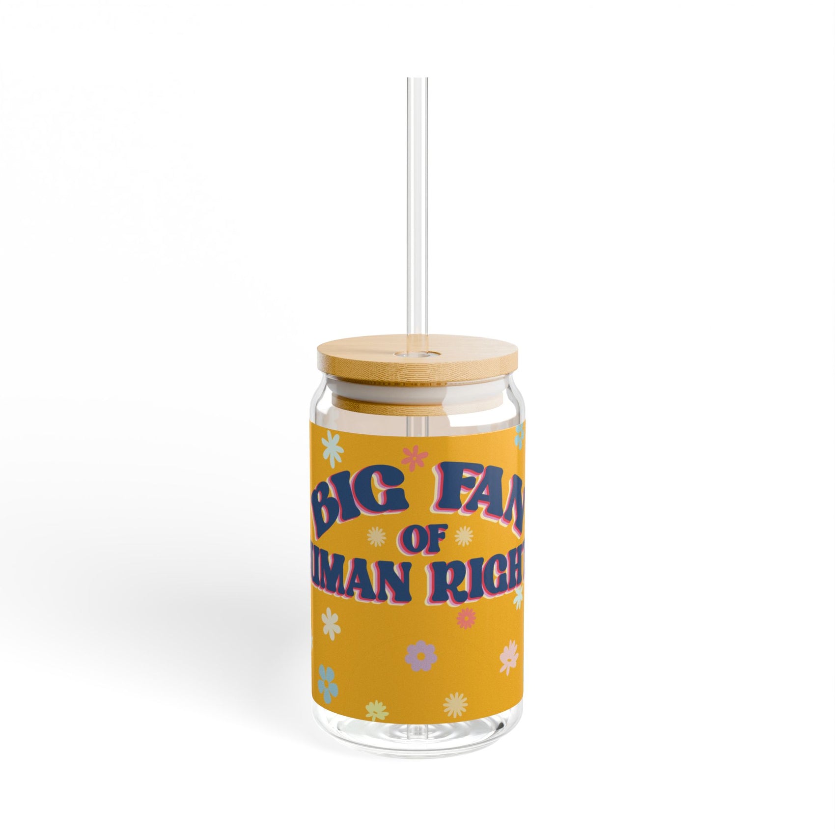 Big Fan of Human Rights Sipper Glass
