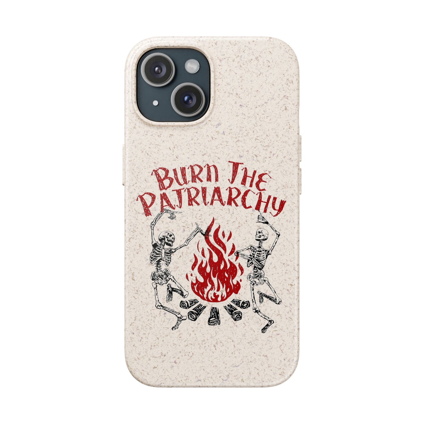 Burn The Patriarchy Biodegradable Case