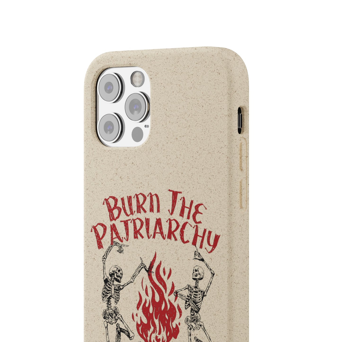 Burn The Patriarchy Biodegradable Case