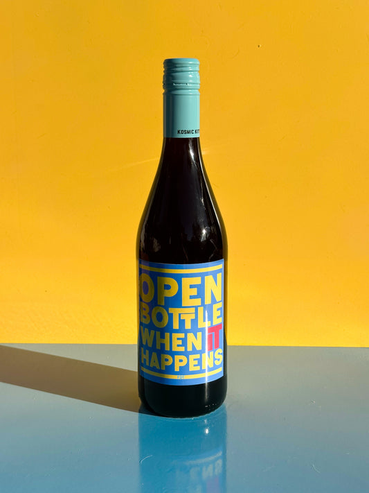 Open Bottle When It Happens Wine Label
