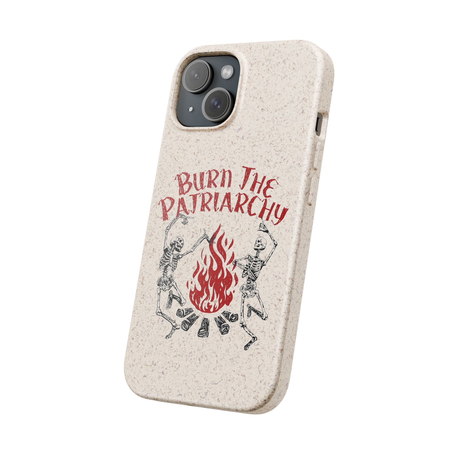 Burn The Patriarchy Biodegradable Case