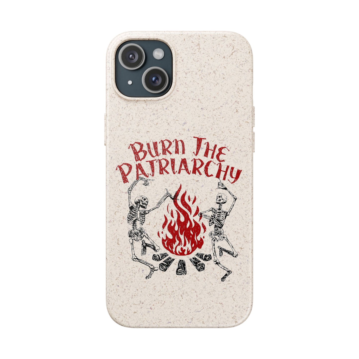 Burn The Patriarchy Biodegradable Case