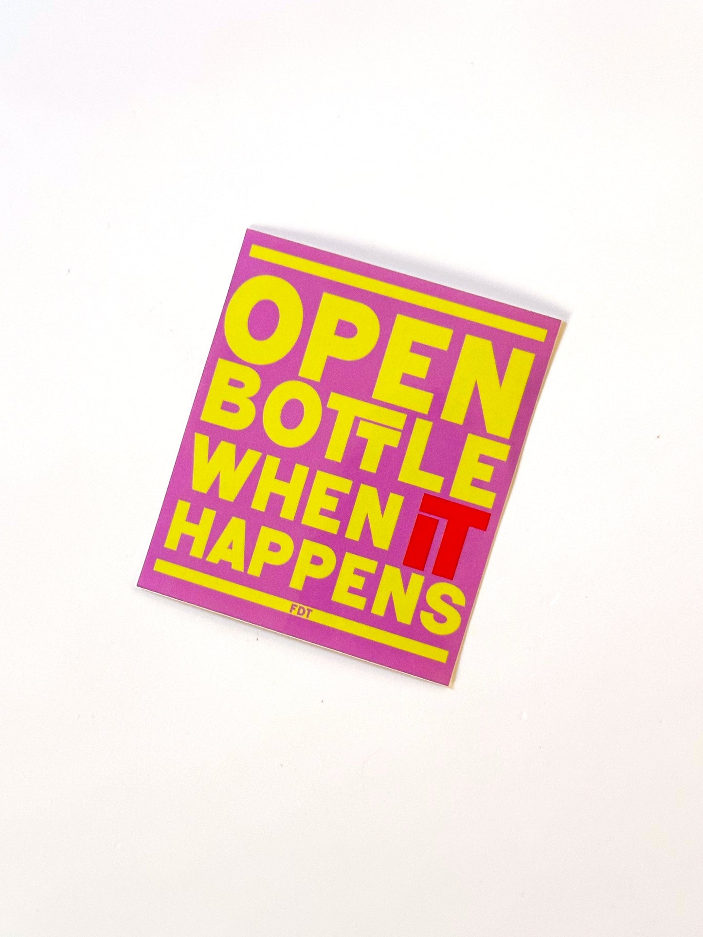 Open Bottle When It Happens Wine Label
