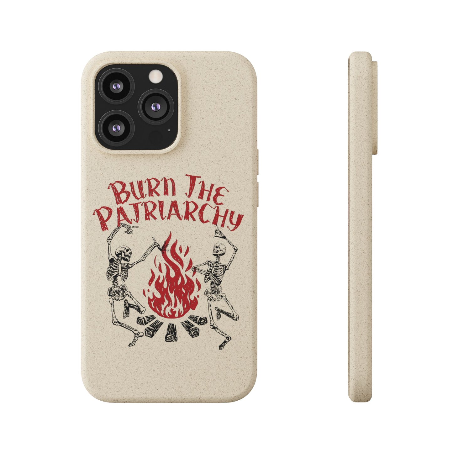 Burn The Patriarchy Biodegradable Case