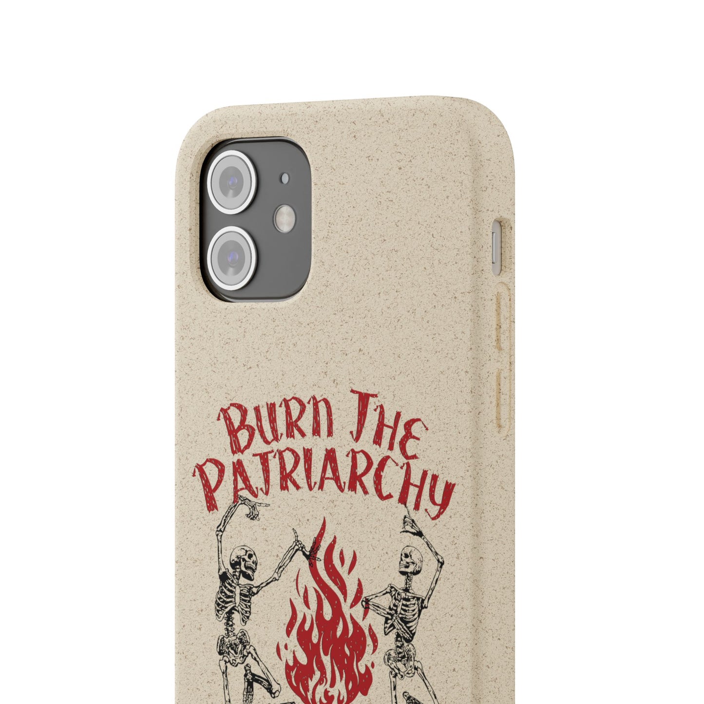 Burn The Patriarchy Biodegradable Case