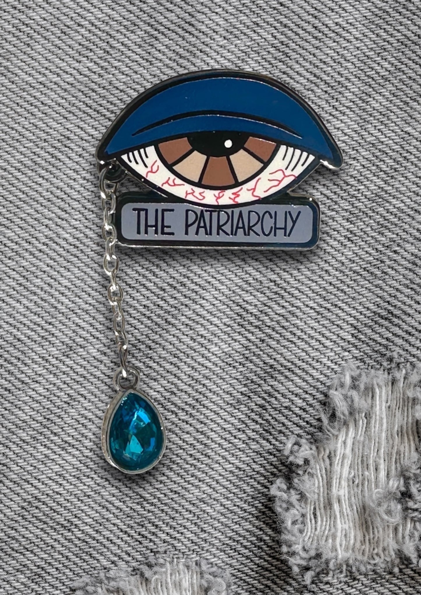 Tears of the Patriarchy Enamel Pin