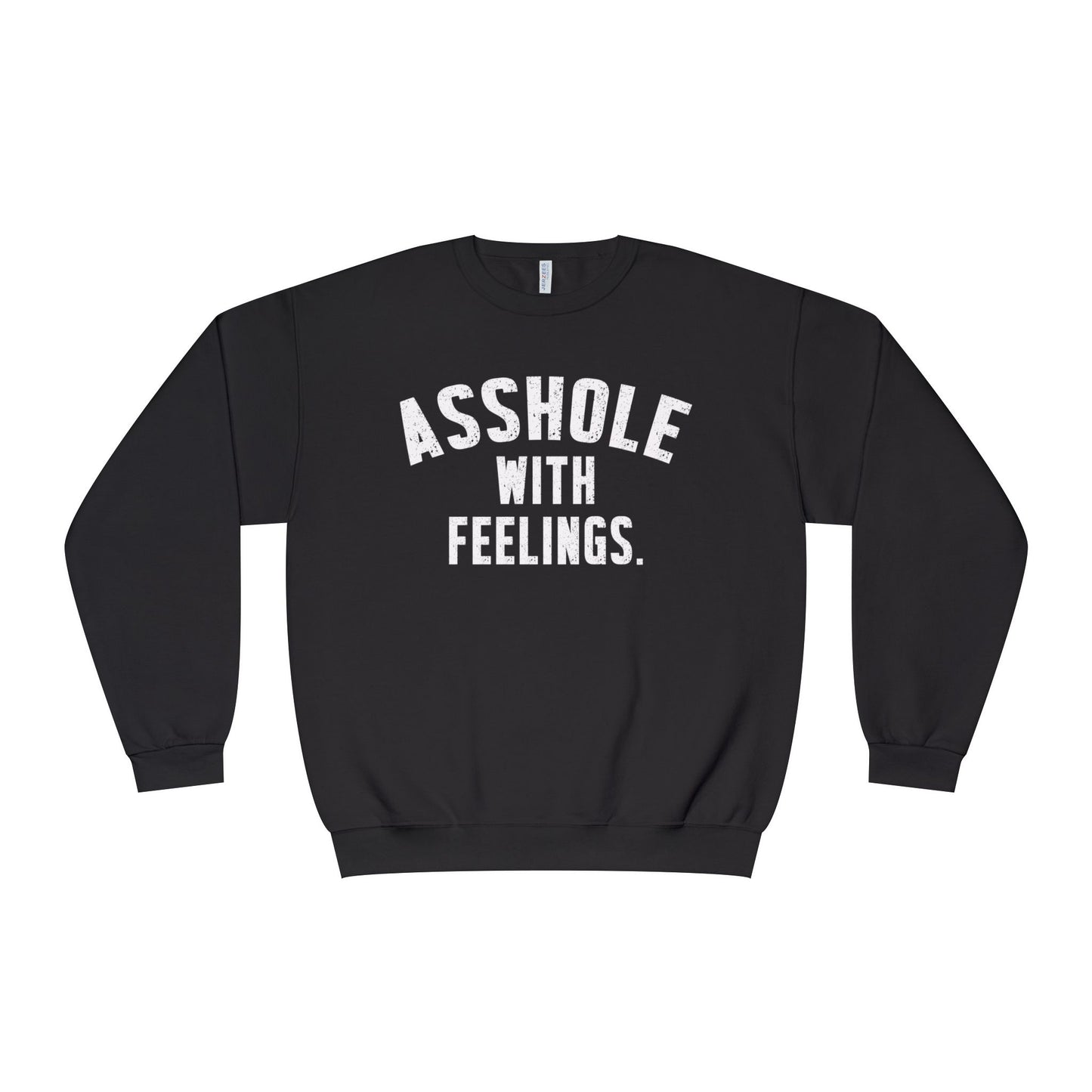 ASSHOLE WITH FEELINGS- Crewneck Sweatshirt