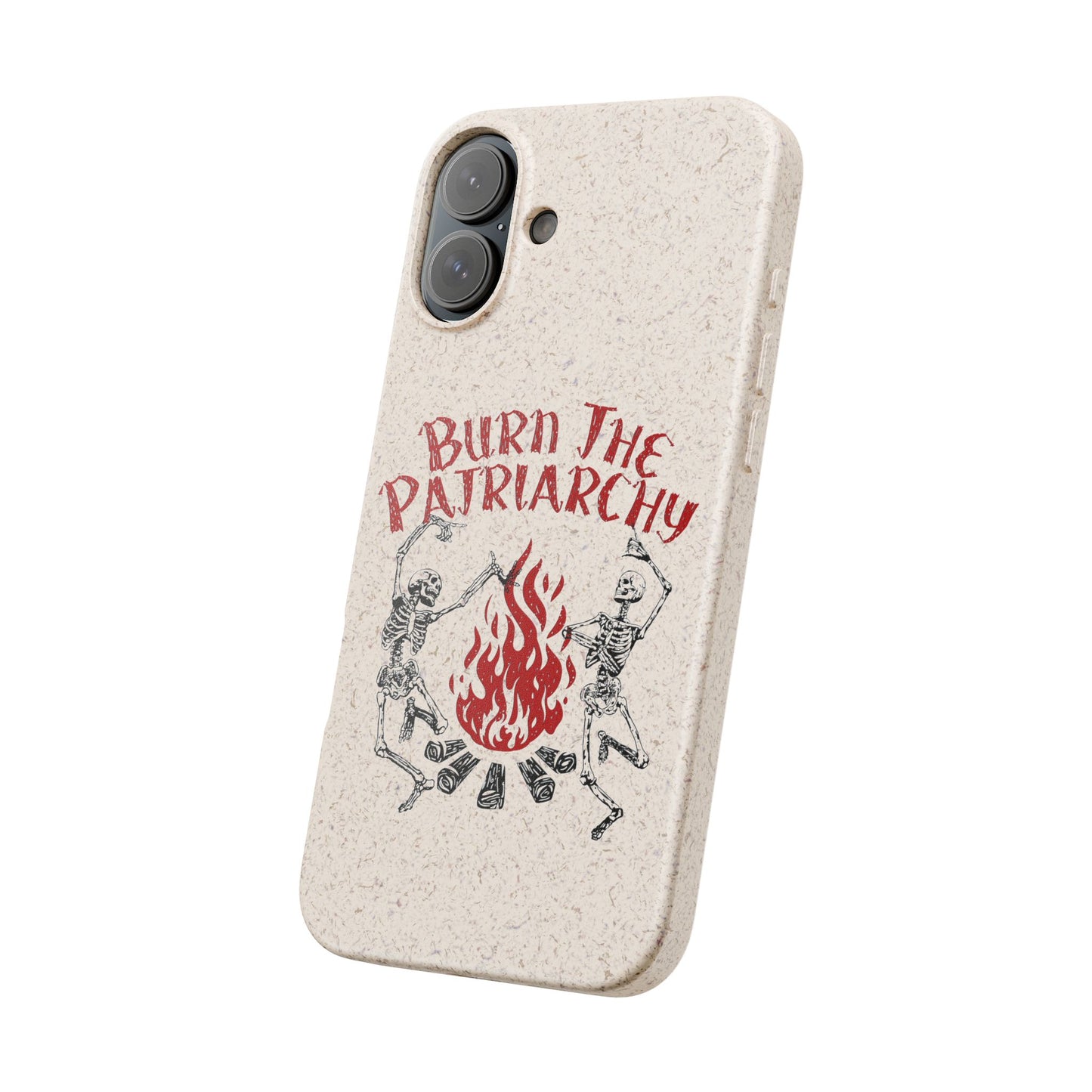 Burn The Patriarchy Biodegradable Case