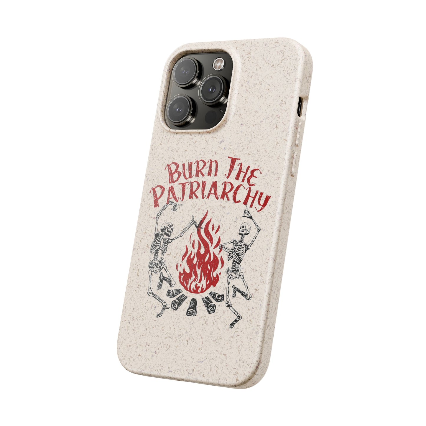 Burn The Patriarchy Biodegradable Case