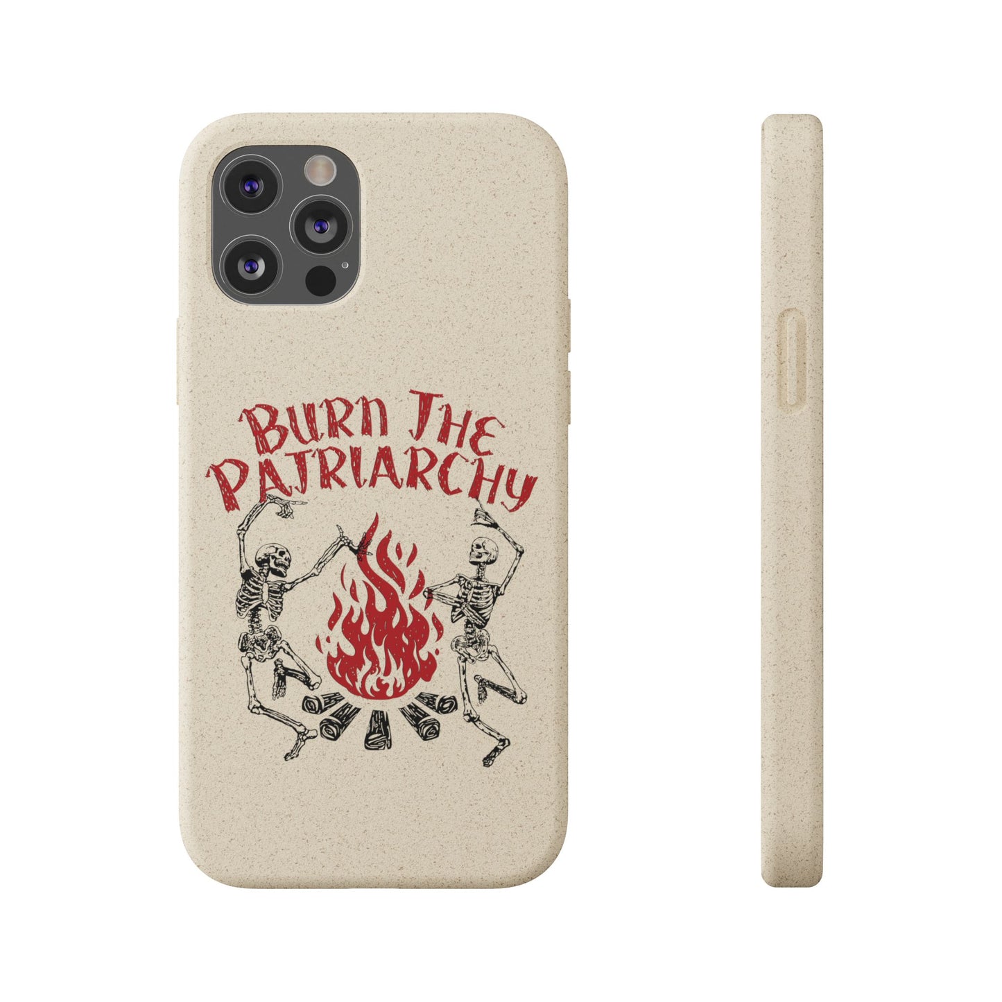 Burn The Patriarchy Biodegradable Case