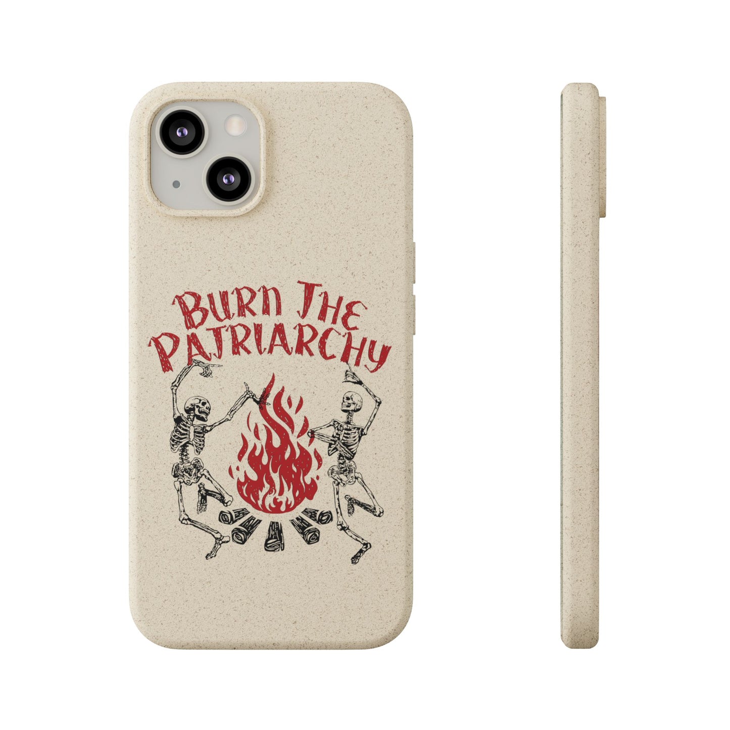 Burn The Patriarchy Biodegradable Case