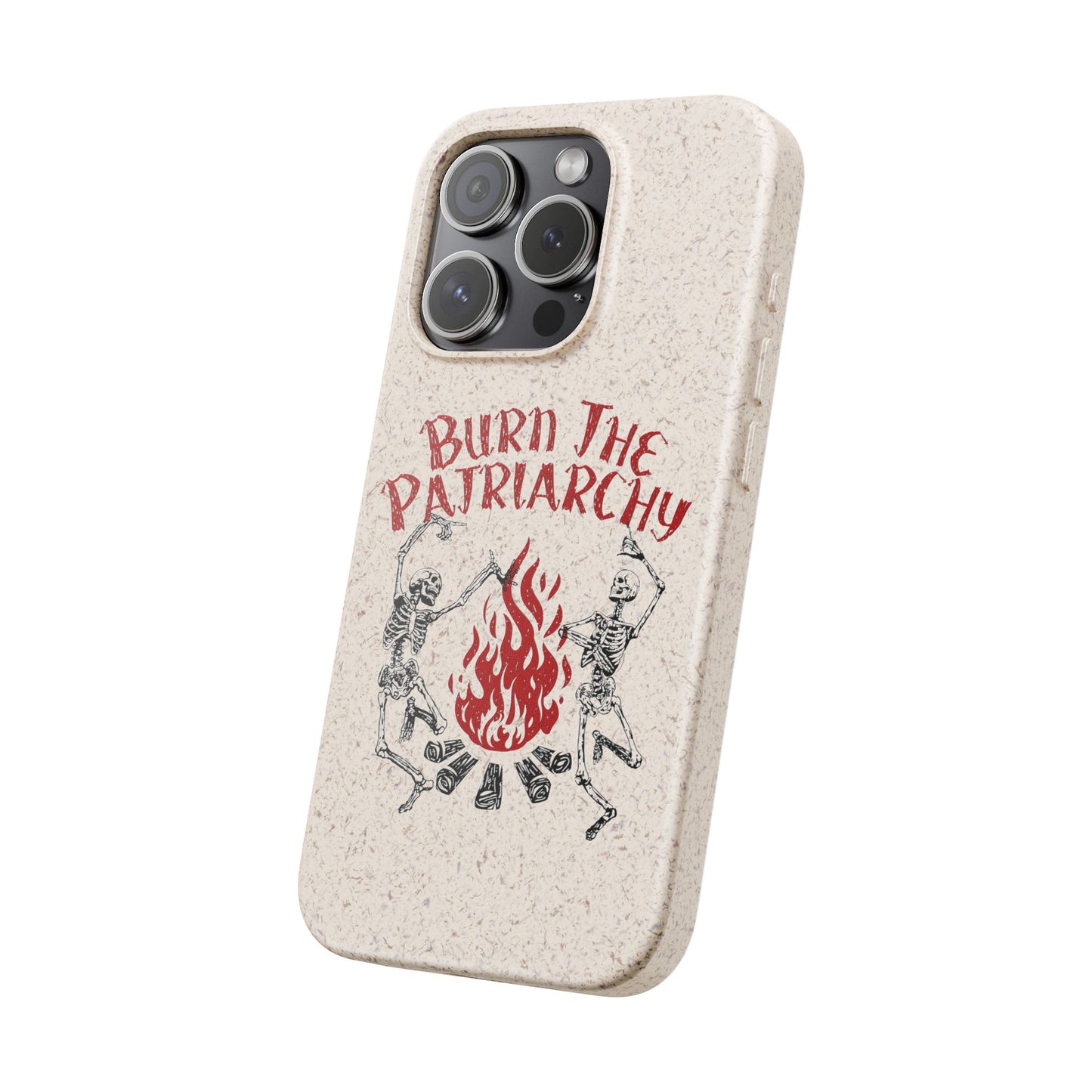 Burn The Patriarchy Biodegradable Case