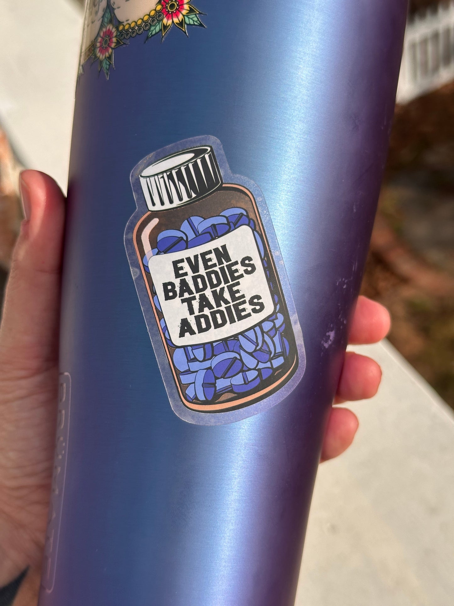 Even Baddies take Addies