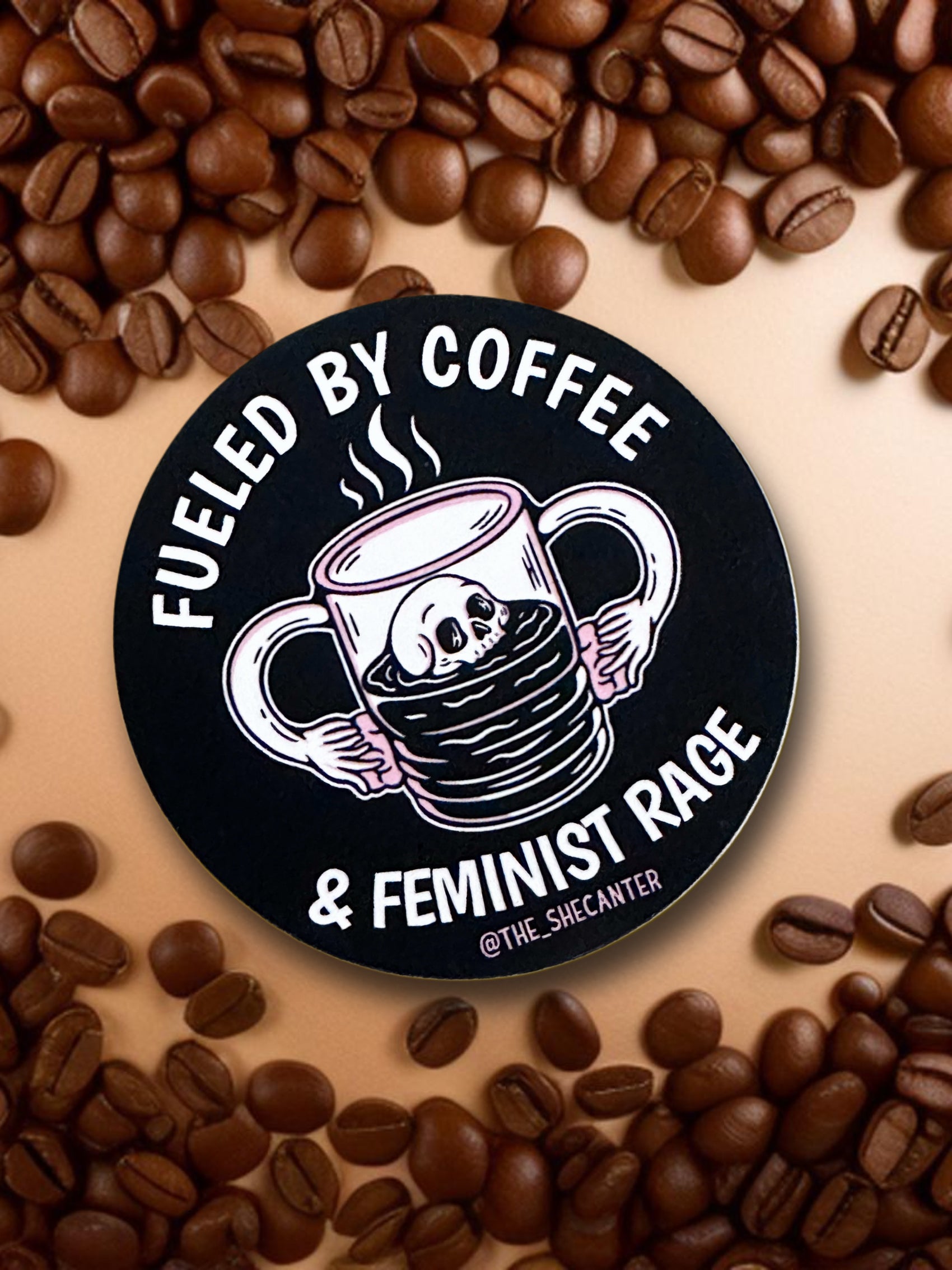 Fueled by coffee and feminist rage sticker