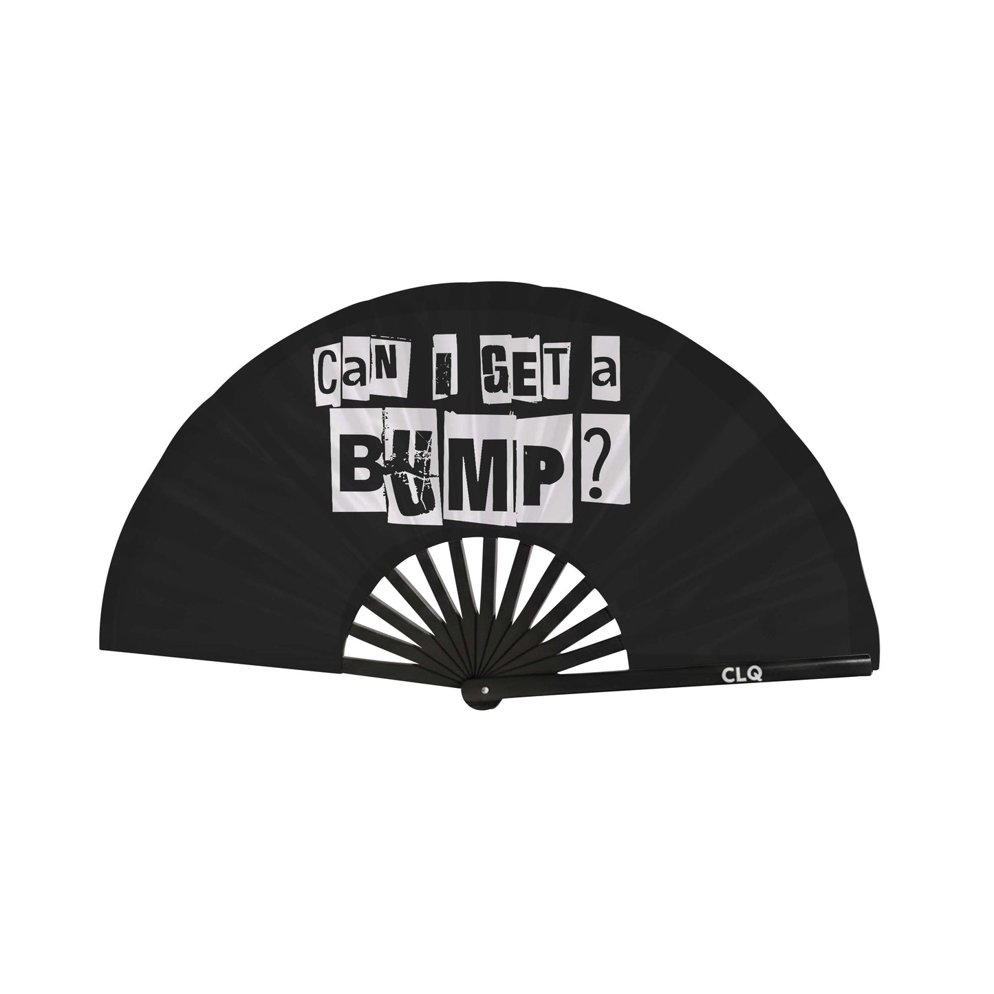 Can I Get a Bump? Clack Fan